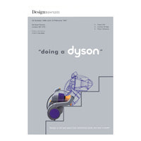 Doing a Dyson 1996 Unframed Archive Exhibition Poster - 75 x 50 cm