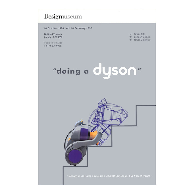 Promotional poster for 'doing a dyson' exhibition with a stylized illustration of a vacuum cleaner on a grey background.