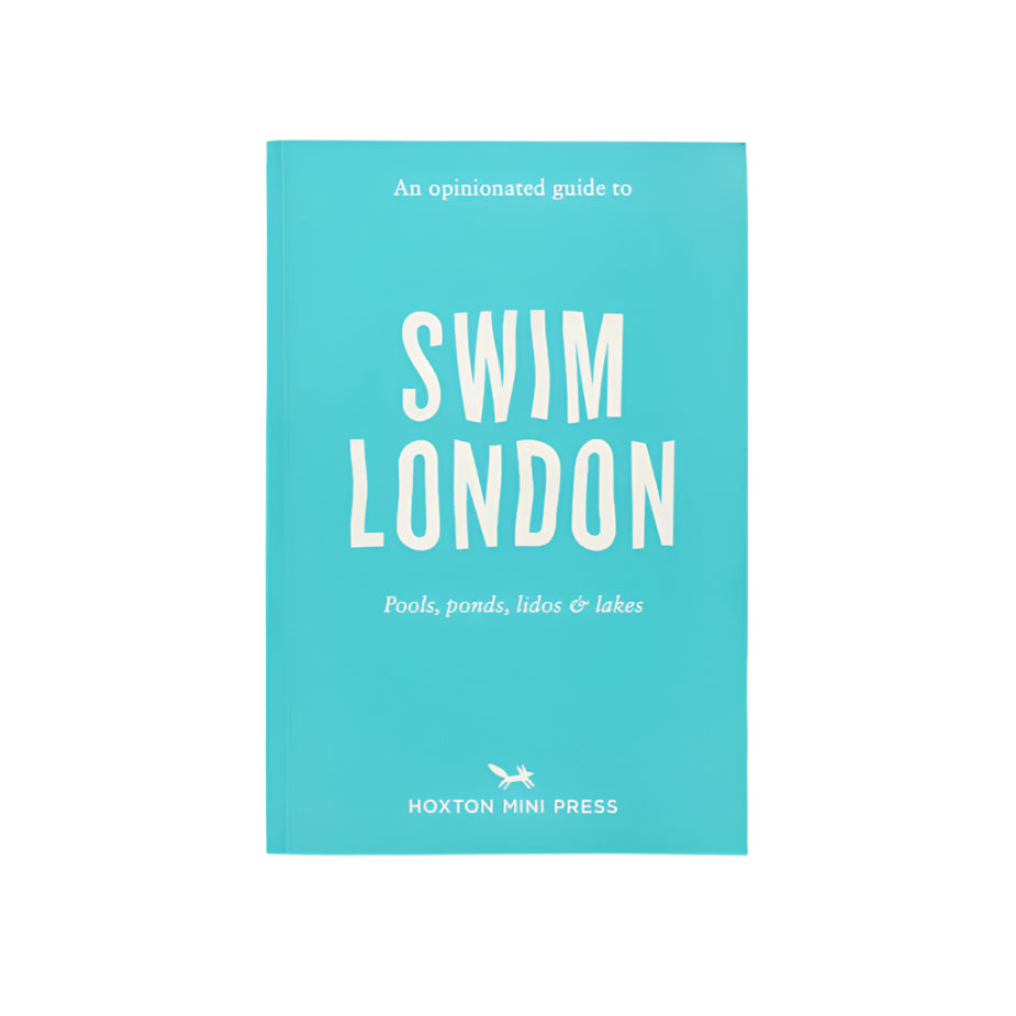 An Opinionated Guide to Swim London