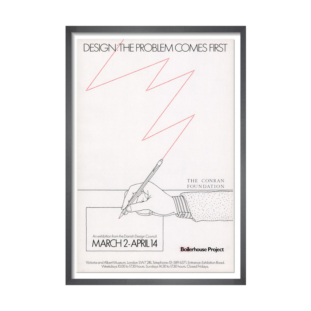 Design: The Problem Comes First 1983 Framed Archive Exhibition Poster - 80 x 55cm