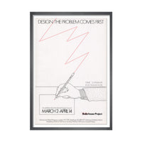 Design: The Problem Comes First 1983 Framed Archive Exhibition Poster - 80 x 55cm