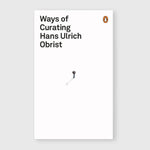 Ways of Curating: Hans Ulrich Obrist