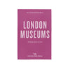 Opinionated guide to London museums