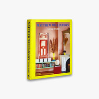 Living Bright: Fashioning Colourful Interiors