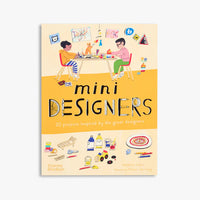 Book cover of 'mini DESIGNERS' with illustrations of children at a table and design elements.