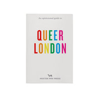 The front cover of a book titled 'Queer London' in rainbow letters on a light gray background.