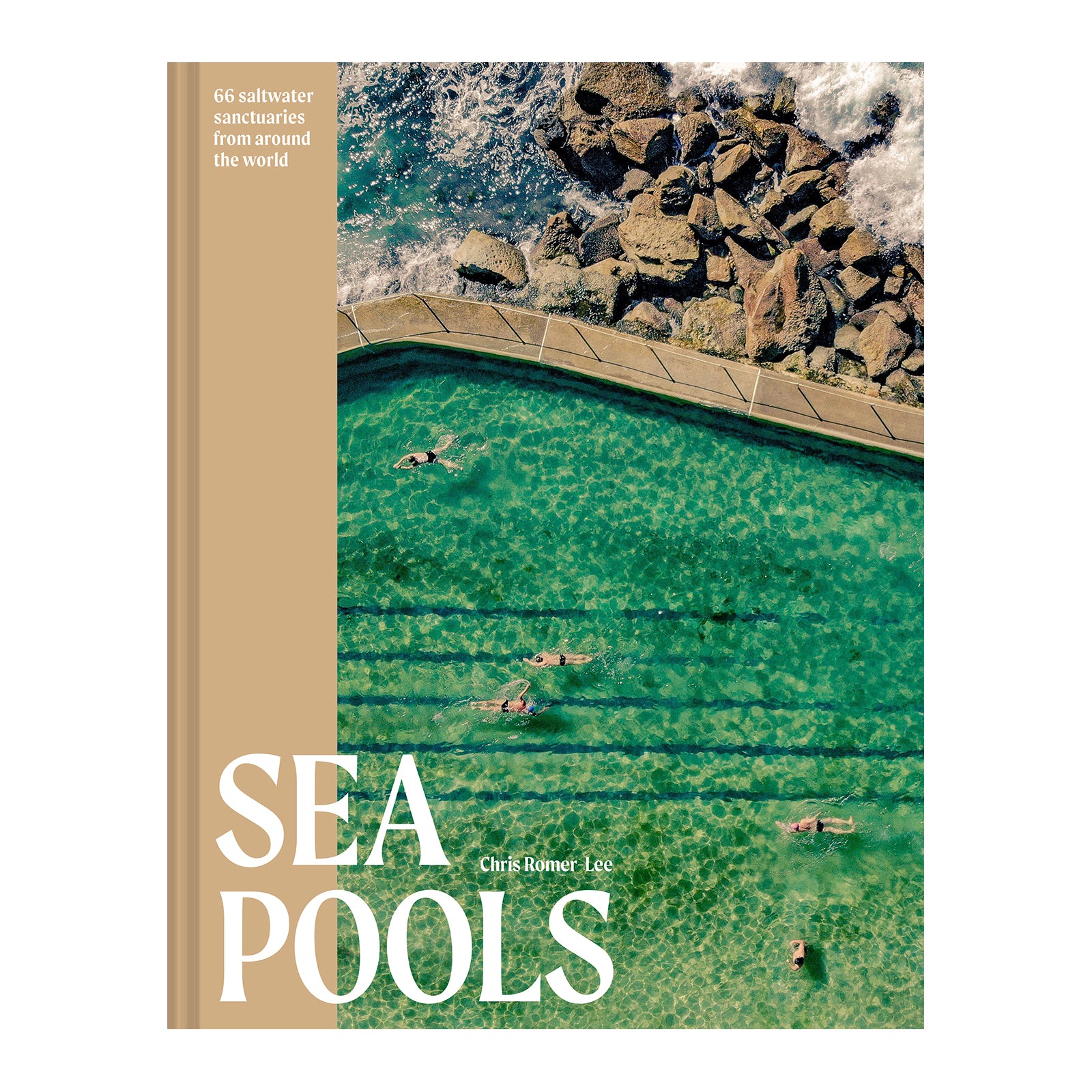 Sea Pools: 66 Salt Water Sanctuaries from Around the World (Signed Copy)