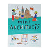 Book cover of 'mini Architects' with illustrations of children building with blocks and architectural models.