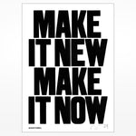 Anthony Burrill signed print: Make it New Make it Now