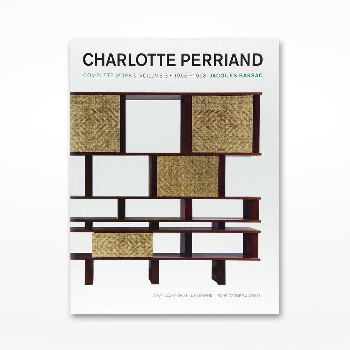 Charlotte Perriand: Complete Works Volume 3: 1955-1968