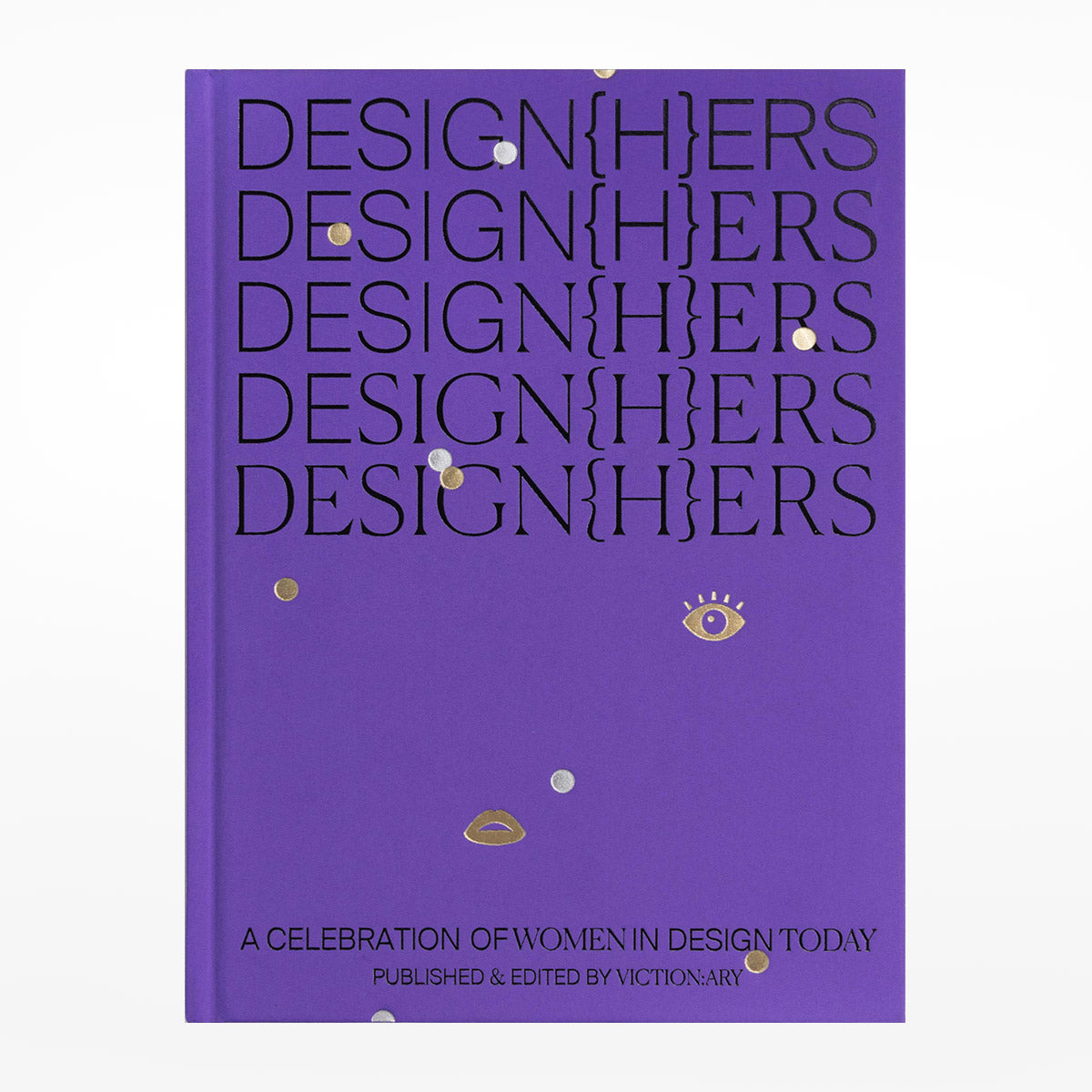 DESIGN{H}ERS: A Celebration of Women in Design Today