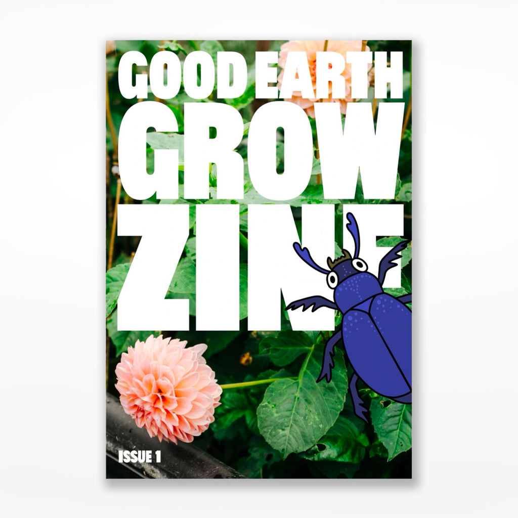Good Earth Grow Zine Issue 1