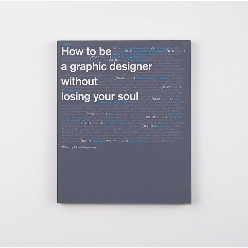 Grey book cover titled 'How to be a Graphic Designer, Without Losing Your Soul' with white text on white background