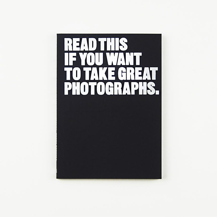 Read This If You Want to Take Great Photographs