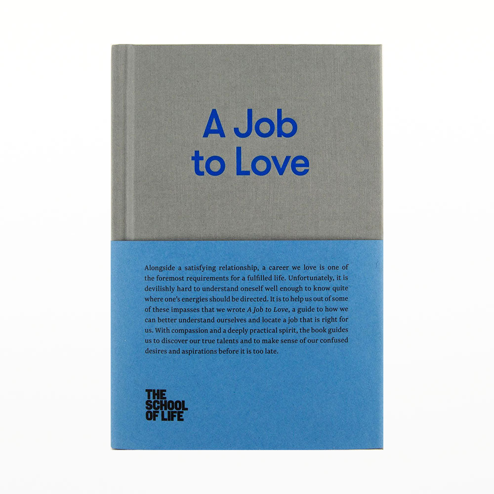 School of Life: A Job to Love