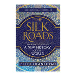Silk Roads: a New History of the World