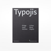 Typojis: Some New Characters / A Few More Glyphs