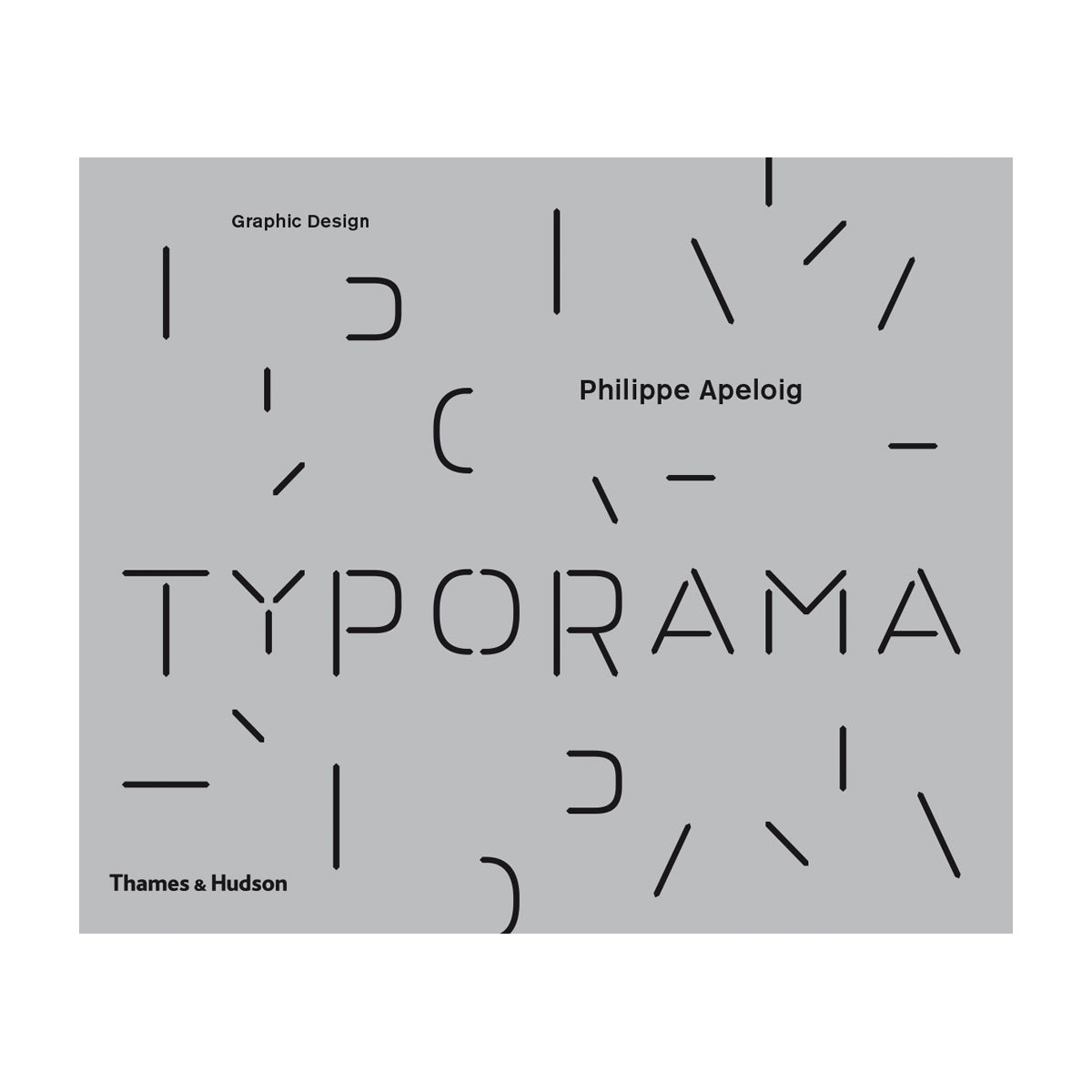 Typorama: The Graphic Work of Philippe Apeloig