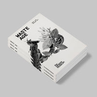 Waste Age: What can design do? Exhibition Catalogue