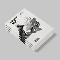 A black and white image of the exhibition catalogue cover titled 'Waste Age: What can design do?' featuring a black and white design with plants.