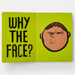 Why the Face?