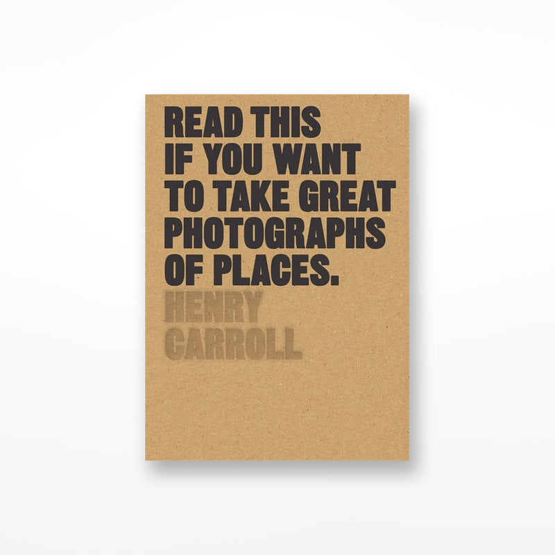 Cover of Read This If You Want to Take Great Photographs of Places with title in black font on a brown background. 