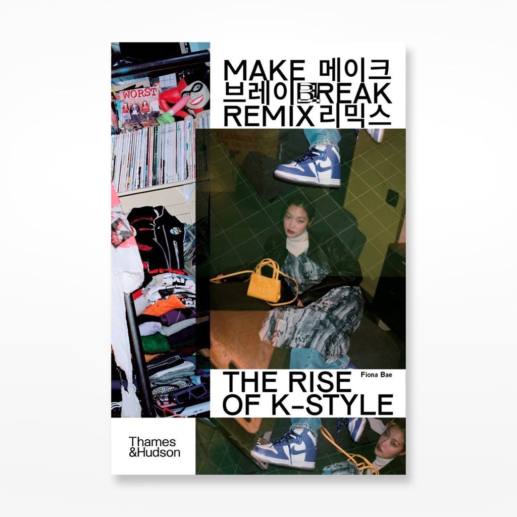 Make Break Remix: The Rise of K-Style 
